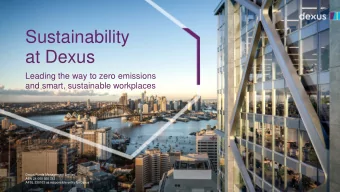 Sustainability  at Dexus  Leading the way to zero emissions  and smart, sustainable workplaces