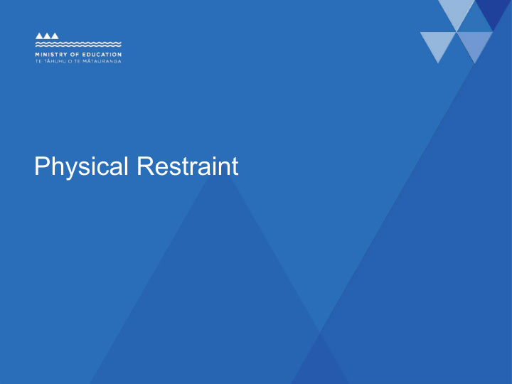 physical restraint what will we cover