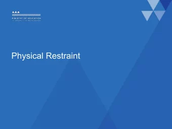 Physical Restraint  What will we cover?    Background    The Act    The Rules    The