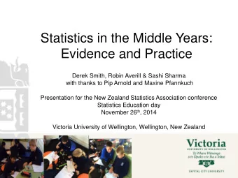 Evidence and Practice  Derek Smith, Robin Averill &amp; Sashi Sharma  with thanks to Pip Arnold and