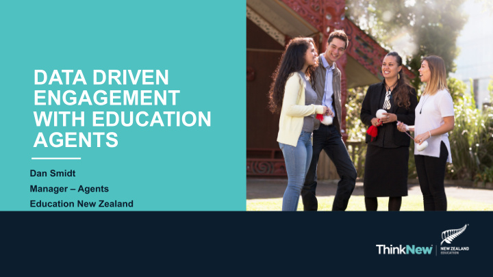 data driven engagement with education agents