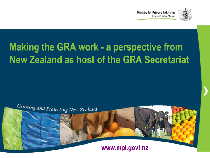 new zealand as host of the gra secretariat