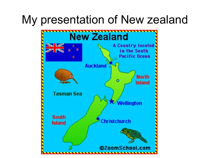 my presentation of new zealand