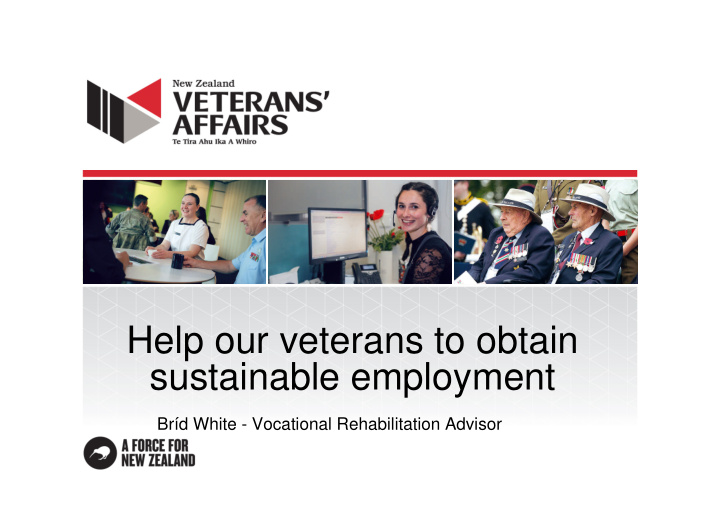 help our veterans to obtain sustainable employment