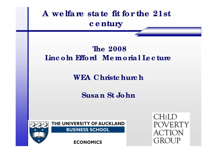 a we lfa re sta te fit for the 21st c e ntury