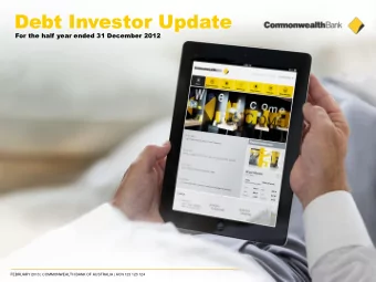 Debt Investor Update  For the half year ended 31 December 2012  FEBRUARY 2013 | COMMONWEALTH BANK
