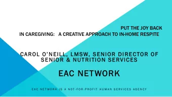 EAC NE  NETWORK  E A C  N E T W O R K  I S  A  N O T - F O R - P R O F I T  H U M A N  S E R V I C