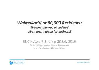 Waimakariri at 80,000 Residents:  Shaping the way ahead and  what does it mean for business?  ENC