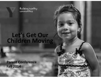 Lets Get Our Children Moving Parent Conference Fall 2014 YMCA of Greater Toronto 2010  2020