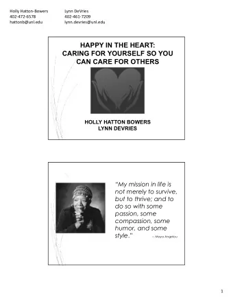 HAPPY IN THE HEART:  CARING FOR YOURSELF SO YOU  CAN CARE FOR OTHERS  HOLLY HATTON BOWERS  LYNN