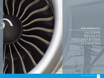 RESULTS  PRESENTATION  18 AUGUST 2015  1  JOHN MENZIES PLC John Menzies plc  Interim Results  18