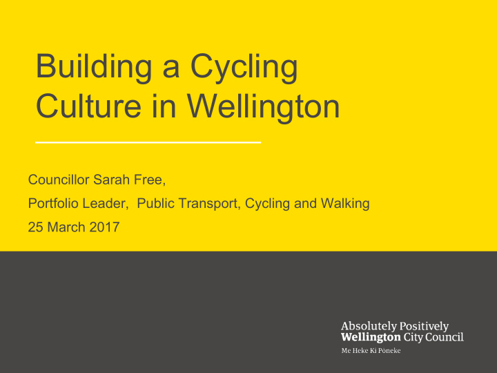 building a cycling culture in wellington