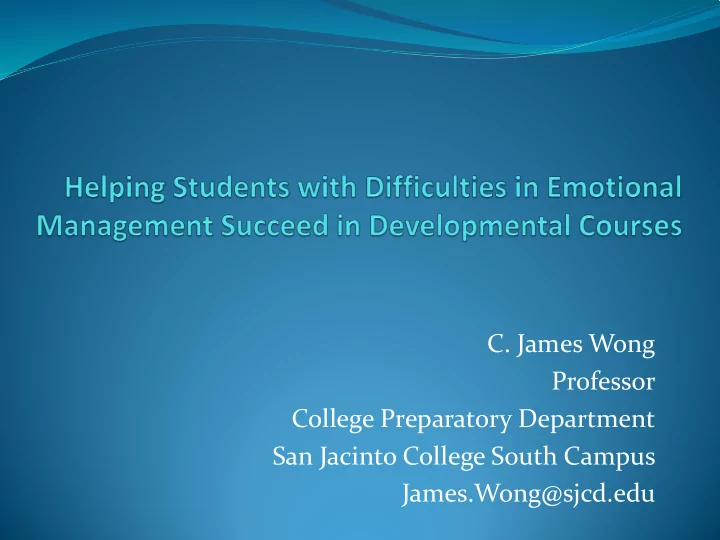 c james wong professor college preparatory department san