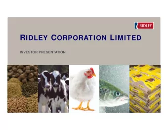 RIDLEY  2  RI DLEY   |  I N V EST OR PRESEN T AT I ON   |  2 0 1 5  FI N AN CI AL Y EAR  FINANCIAL