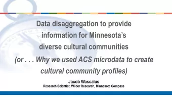Data disaggregation to provide  information for Minnesotas  diverse cultural communities  (or .