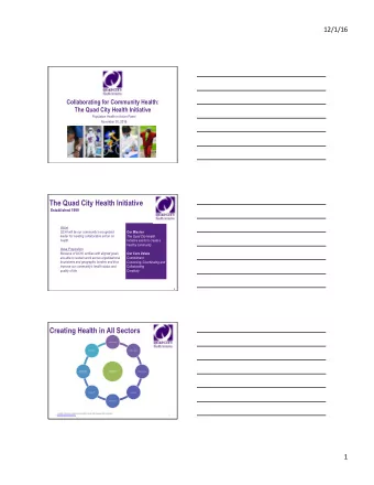 The Quad City Health Initiative  Established 1999  Vision  QCHI will be our communitys