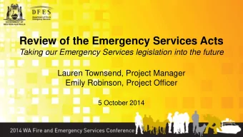 Review of the Emergency Services Acts  Taking our Emergency Services legislation into the future