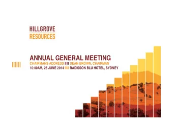 ANNUAL GENERAL MEETING  CHAIRMANS ADDRESS IIIII DEAN BROWN, CHAIRMAN  10:00AM, 25 JUNE 2014 IIIII