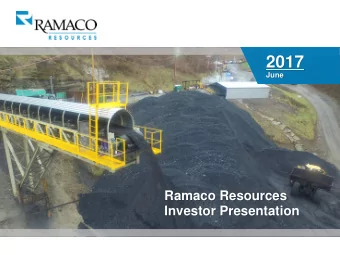 2017  June  Ramaco Resources  Investor Presentation  Disclaimer  Forward Looking Statements The