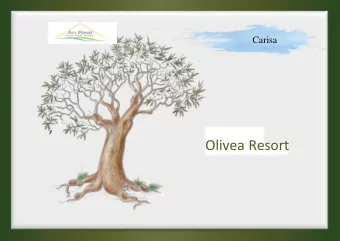 ,  Olivea Resort W orld class resort uniquely designed around you C yprus  Jewel  of  the