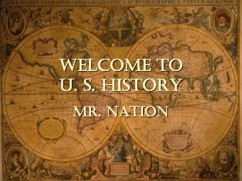 We  Welc  lcome  ome to  to  U. S. H  . S. His  istor  tory  Mr  Mr.  . Na  Nation  tion  Quick