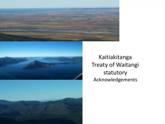 Kaitiakitanga  Treaty of Waitangi  statutory  Acknowledgements  I te wa/The Past  1800: Mana