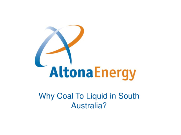 why coal to liquid in south australia important notice