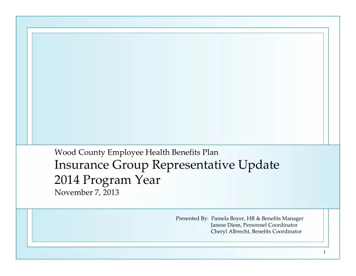 insurance group representative update 2014 program year