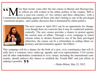 making it possible.  Darko Brkan, May 22, 2012  Creating a Civic Constituency in  Bosnia