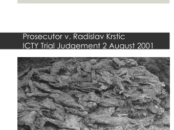 Prosecutor v. Radislav Krstic  ICTY Trial Judgement 2 August 2001  Background of the case