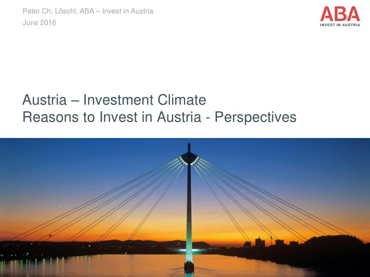 austria investment climate reasons to invest in austria