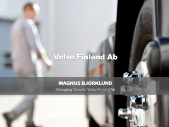 Volvo Finland Ab  MAGNUS BJRKLUND  Managing Director Volvo Finland Ab  Volvo Trucks  1  Volvo