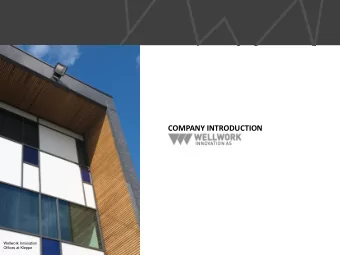 COMPANY INTRODUCTION  www.wellworkinnovation.com  Wellwork Innovation  Offices at Kleppe  Ambition