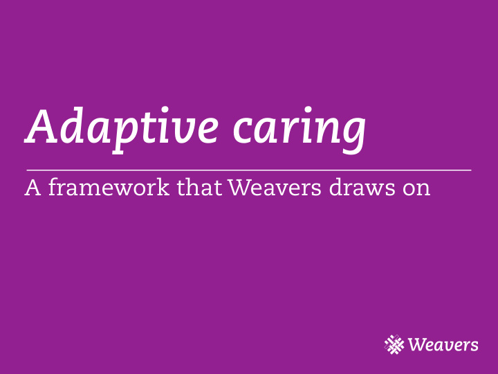 adaptive caring