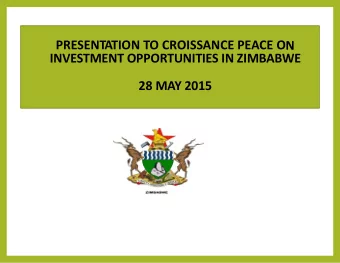 28 MAY 2015 ZIMBABWE COUNTRY PROFILE  KEY FACTS AND FIGURES  GEOGRAPHICAL LOCATION Area  390 757