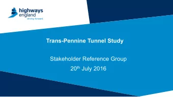 Trans-Pennine Tunnel Study  Stakeholder Reference Group 20 th July 2016