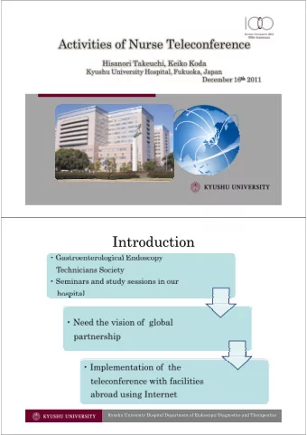 Introduction  Introduction  Kyushu University Hospital Department of Endoscopic Diagnostics and