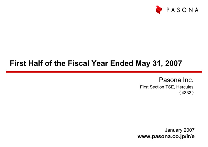 first half of the fiscal year ended may 31 2007 first
