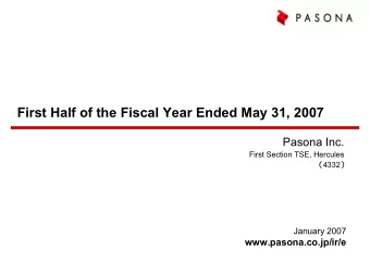 First Half of the Fiscal Year Ended May 31, 2007  First Half of the Fiscal Year Ended May 31, 2007