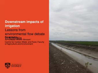 irrigation  Lessons from  environmental flow debate  Presented by  in Australia  A/Professor Willem