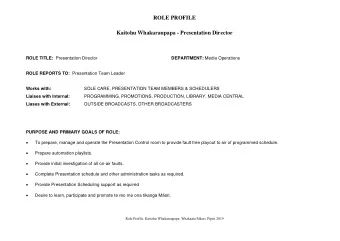 ROLE PROFILE  Kaitohu Whakaraupapa - Presentation Director ROLE TITLE: Presentation Director