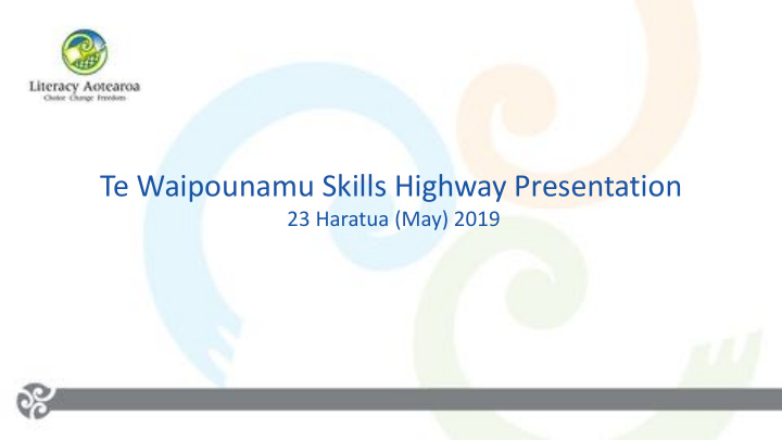te waipounamu skills highway presentation