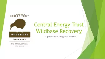 Wildbase Recovery  Operational Progress Update  Facility operational status  The facility is now