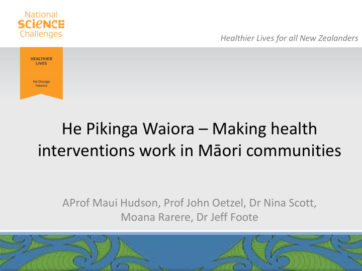 he pikinga waiora making health interventions work in m