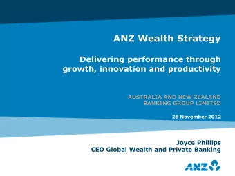 ANZ Wealth Strategy  Delivering performance through  growth, innovation and productivity  AUSTRALIA