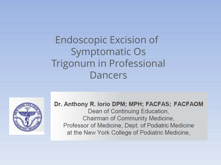 endoscopic excision of symptomatic os trigonum in