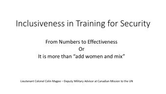 Inclusiveness in Training for Security  From Numbers to Effectiveness  Or  It is more than add