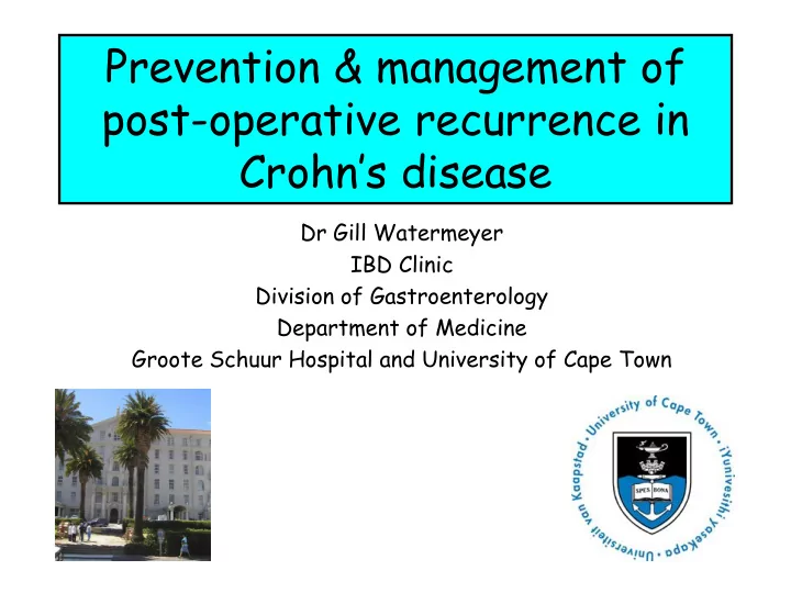 prevention amp management of post operative recurrence in