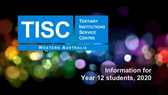 TISC T ERTIARY I NSTITUTIONS S ERVICE C ENTRE W E S T E R N A U S T R A L I A  Information for