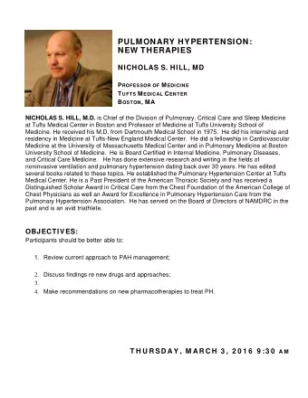 PULMONARY HYPERTENSION: NEW THERAPIES NICHOLAS S. HILL, MD P ROFESSOR OF M EDICINE T UFTS M EDICAL